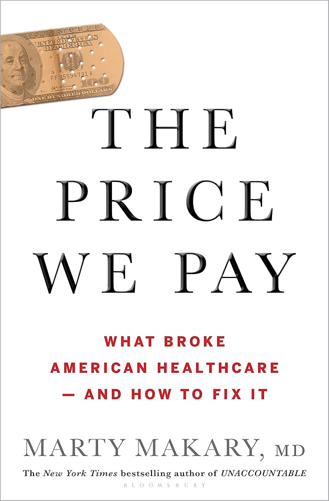 The Price We Pay by Marty Makary