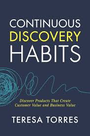 Continuous Discovery Habits by Teresa Torres